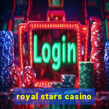 royal stars casino