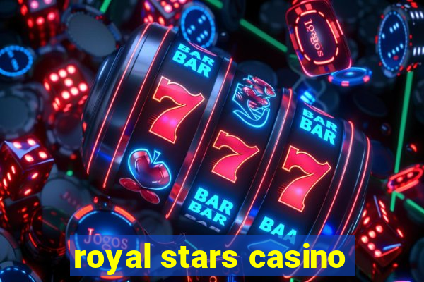 royal stars casino