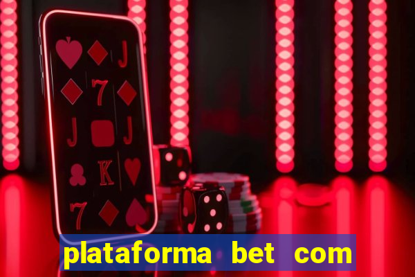 plataforma bet com b?nus de cadastro