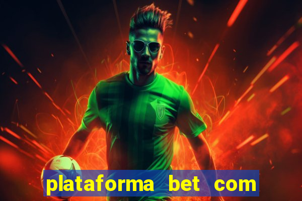 plataforma bet com b?nus de cadastro