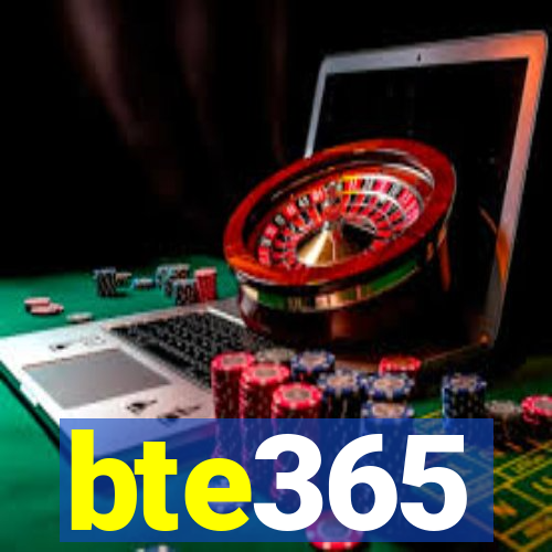 bte365