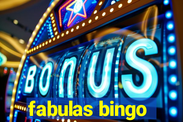 fabulas bingo