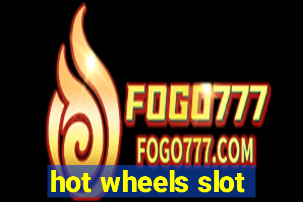 hot wheels slot