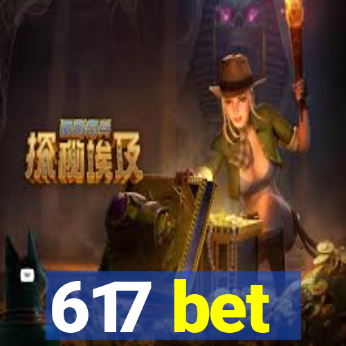 617 bet