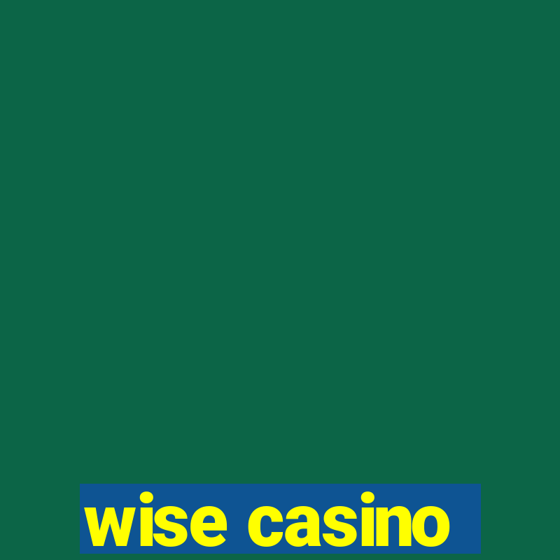 wise casino