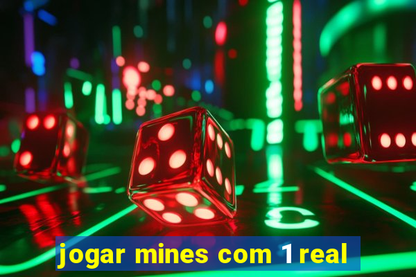 jogar mines com 1 real