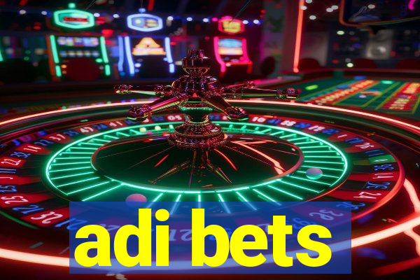 adi bets