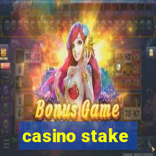 casino stake