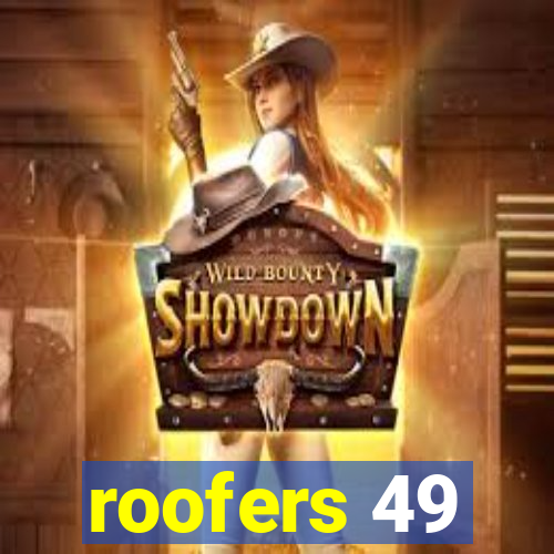 roofers 49