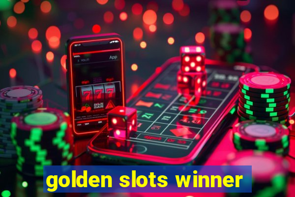 golden slots winner