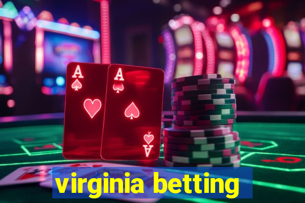 virginia betting