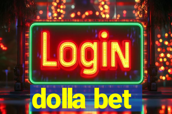 dolla bet