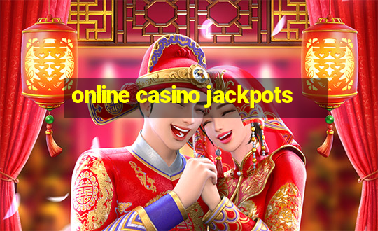 online casino jackpots