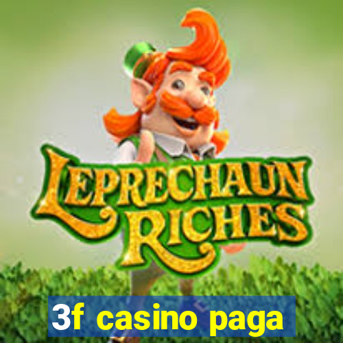 3f casino paga