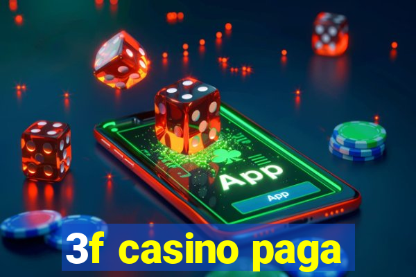 3f casino paga