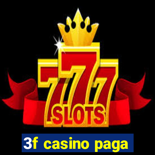 3f casino paga