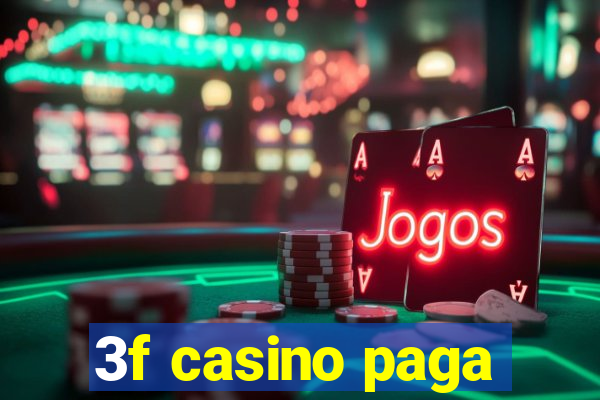 3f casino paga