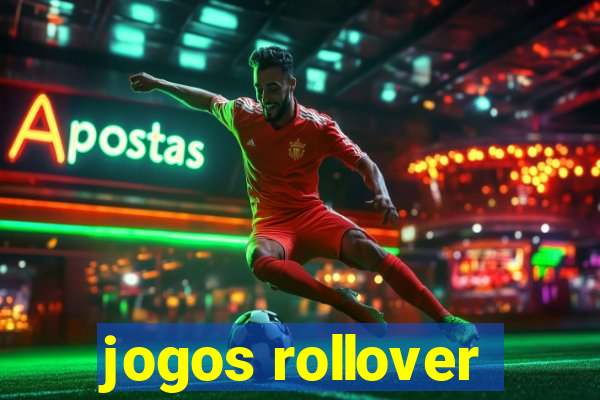 jogos rollover