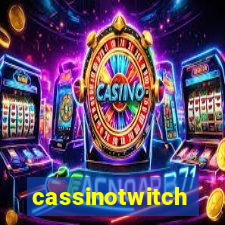 cassinotwitch