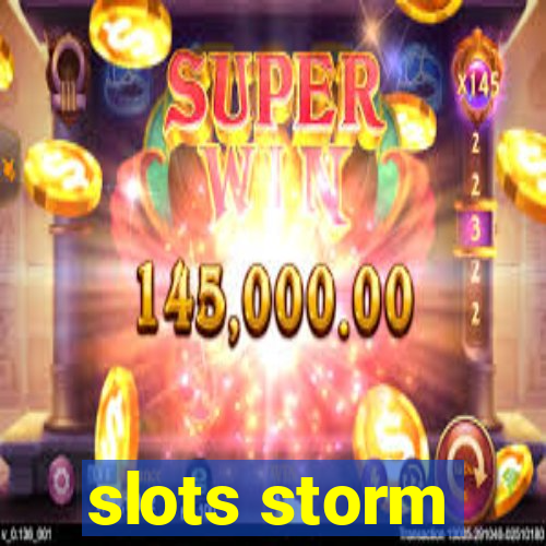 slots storm