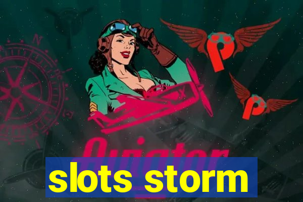 slots storm