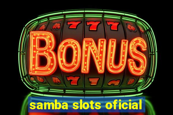 samba slots oficial