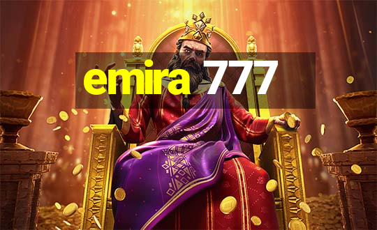 emira 777