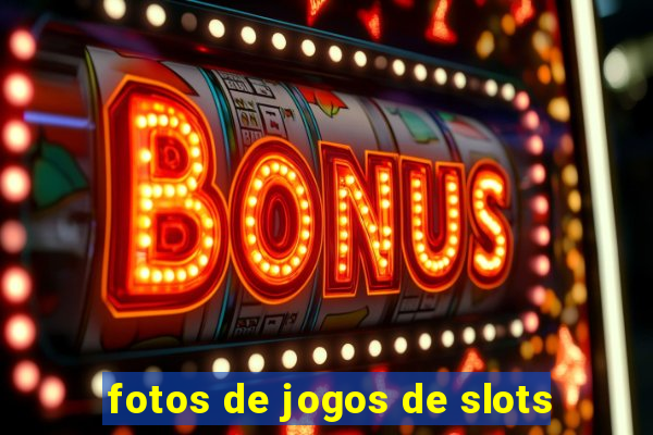 fotos de jogos de slots