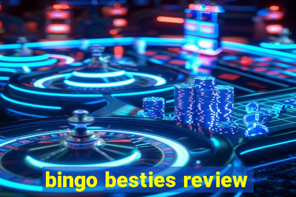 bingo besties review