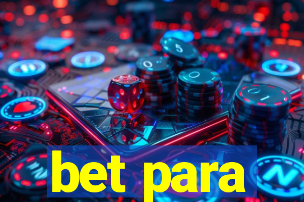 bet para