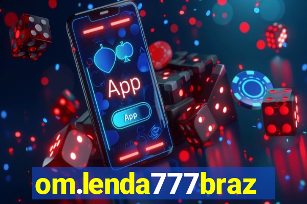 om.lenda777brazil.game