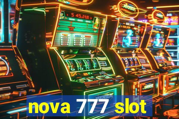 nova 777 slot