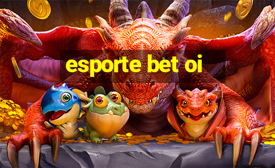 esporte bet oi