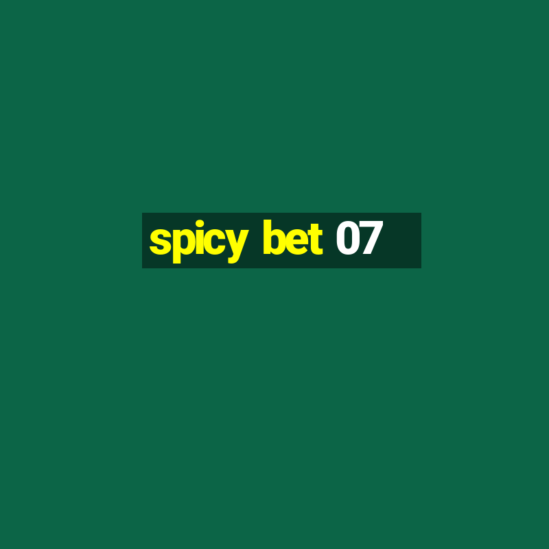 spicy bet 07