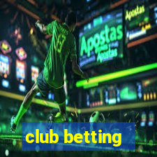 club betting