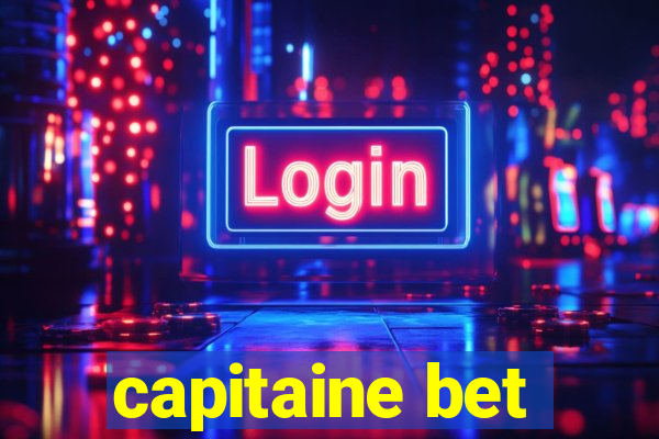 capitaine bet