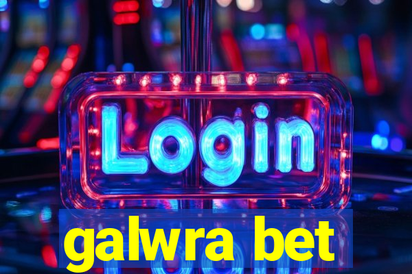 galwra bet