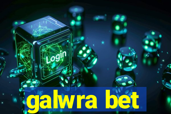 galwra bet