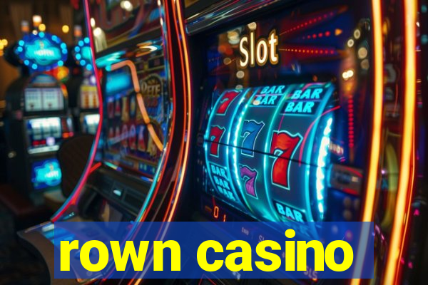 rown casino