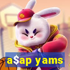 a$ap yams