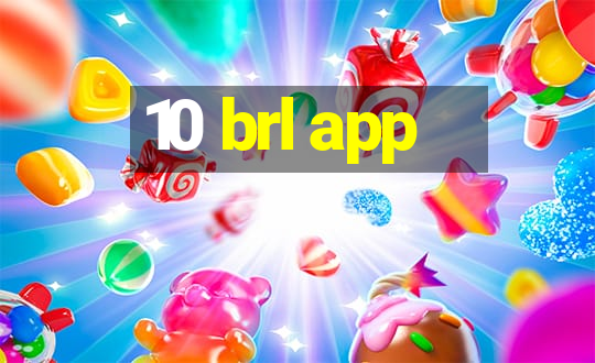 10 brl app