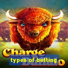 types of betting