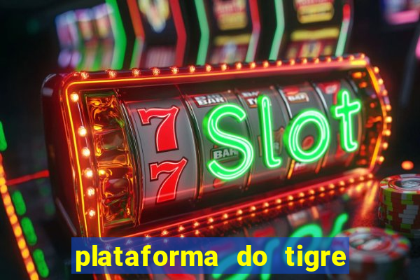 plataforma do tigre que paga