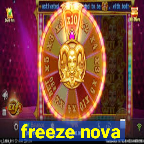 freeze nova