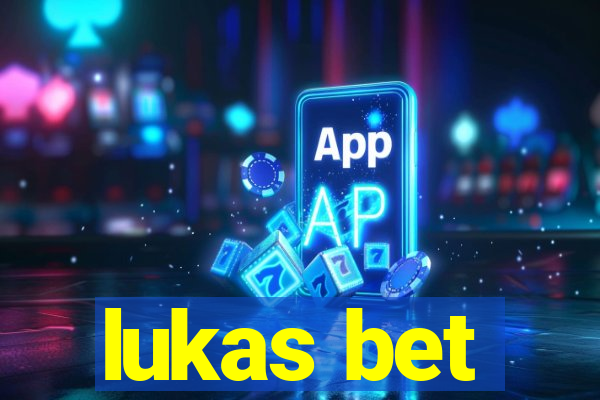 lukas bet