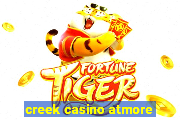 creek casino atmore