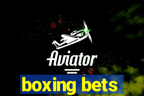 boxing bets