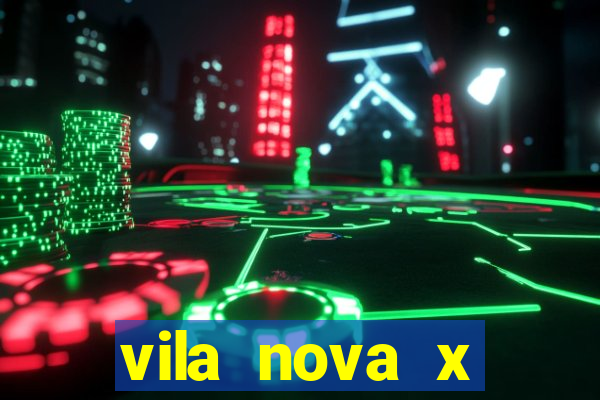 vila nova x brusque palpites