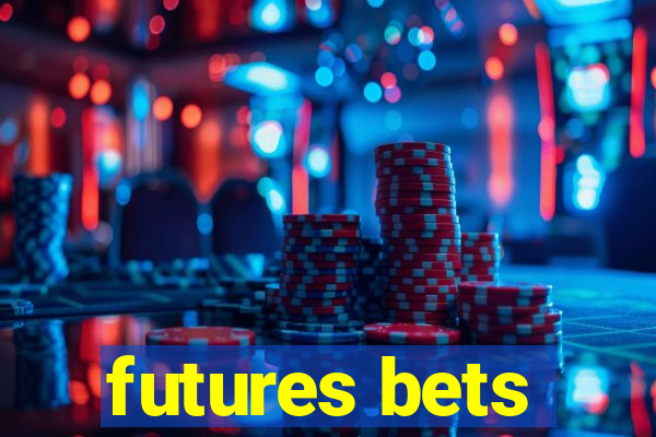 futures bets