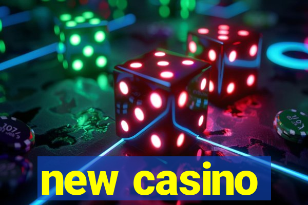 new casino